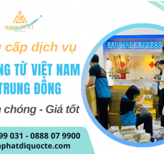 Dich vụ gửi hàng từ Việt Nam đi Trung Đông nhanh chóng, giá tốt