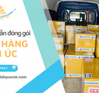 Hướng dẫn cách đóng gói hàng an toàn, đúng quy chuẩn khi gửi hàng đi Úc